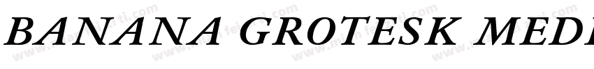 BANANA GROTESK MEDIU字体转换